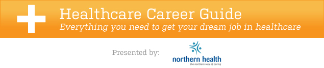 Healthcare Career Guide presented by Northern Health