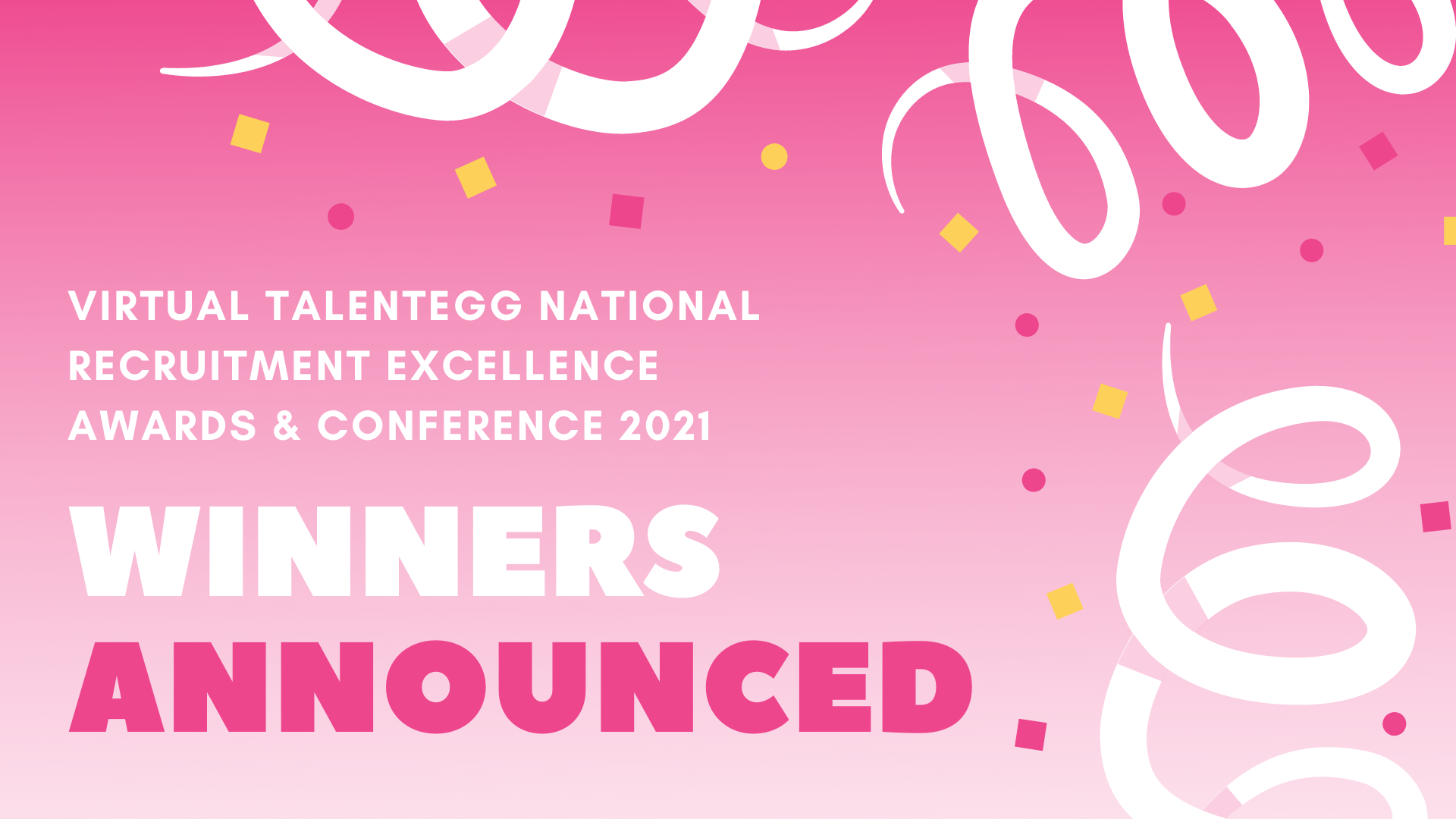 Congratulations to the Winners of the 2021 TalentEgg National Recruitment Excellence Awards and Conference! image